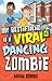 My Best Friend Is a Viral Dancing Zombie