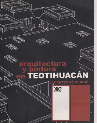 Arquitectura y pintura en Teotihuacan (Spanish Edition)