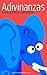 Adivinanzas: para jugar y divertirse (Colección Adivinanzas nº 1) (Spanish Edition)
