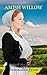 Amish Willow (Amish Love Blooms #6)