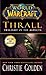 Thrall by Christie Golden