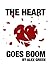 The Heart Goes Boom
