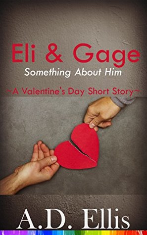 Eli & Gage: Something About Him (Kindle Edition)