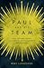 Paul and His Team: What the Early Church Can Teach Us About Leadership and Influence