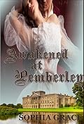 Awakened at Pemberley