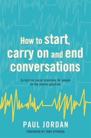 Small Words... Big Help: How to use some easy words to think of how to talk to people for anyone on the Autism Spectrum who finds relating to others difficult