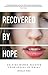 Recovered By Hope: Helping ...