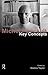 Michel Foucault: Key Concepts