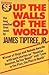 Up the Walls of the World