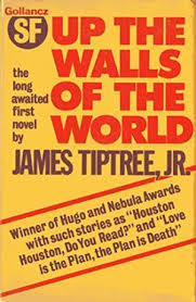 Up the Walls of the World
