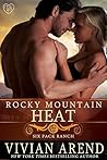 Rocky Mountain Heat by Vivian Arend