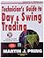 Technicians Guide to Day and Swing Trading