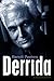 Derrida: A Biography
