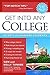 Get into Any College: Secrets of Harvard Students