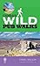 Wild Pub Walks