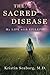 The Sacred Disease: My Life with Epilepsy