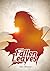 The Fallen Leaves by Ishi Bhanot