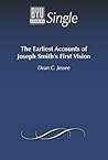 The Earliest Accounts of Joseph Smith's First Vision