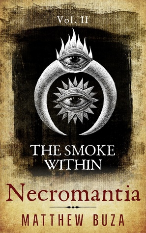 The Smoke Within (Necromantia, #2)