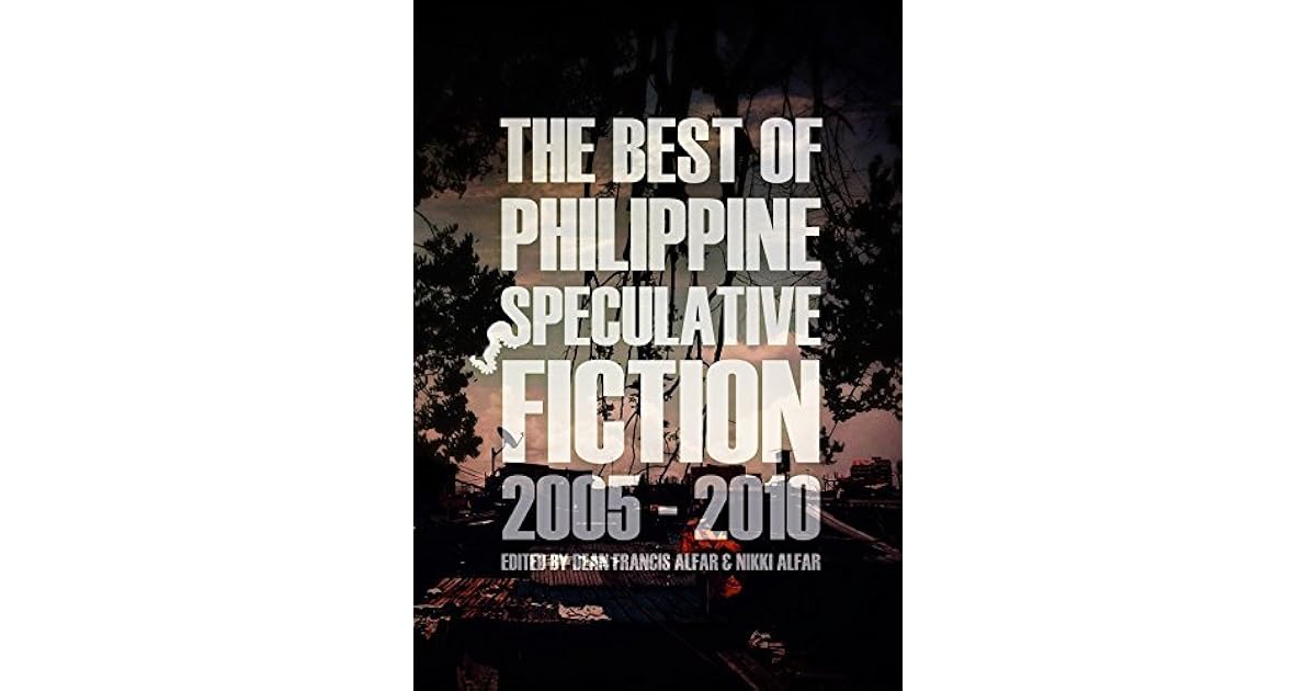 Lew’s review of The Best of Philippine Speculative Fiction 20052010