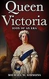 Queen Victoria: I...