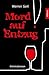 Mord auf Entzug by Werner Gerl