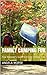 Family Camping Fun: Your Beginner's Guide to Family Outdoor Fun