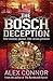 The Bosch Deception