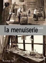 La menuiserie, chronique d'une fermeture annoncée (Hardcover)