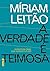 A verdade é teimosa by Míriam Leitão