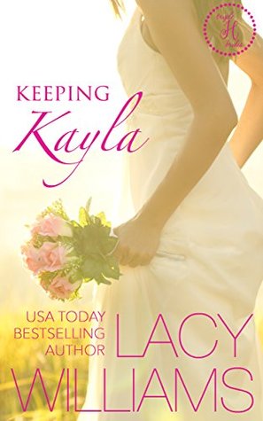 Keeping Kayla (Cowboy Fairytales #9; Triple H Brides #4)