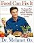 Food Can Fix It by Mehmet C. Oz