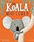 The koala who could by Rachel Bright