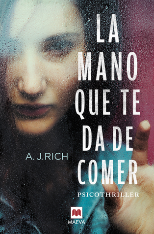 Portada de La mano que te da de comer, de A.J. Rich