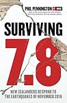 Surviving 7.8: New Zealanders Respond to the Earthquakes of November 2016 Surviving 7.8: New Zealanders Respond to the Earthquakes of November 2016