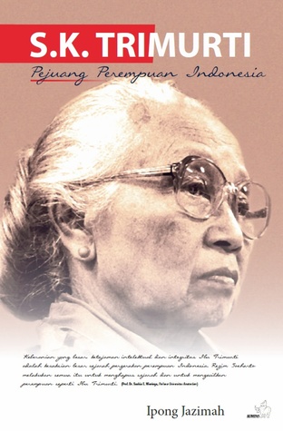 S.K Trimurti : Pejuang Perempuan Indonesia