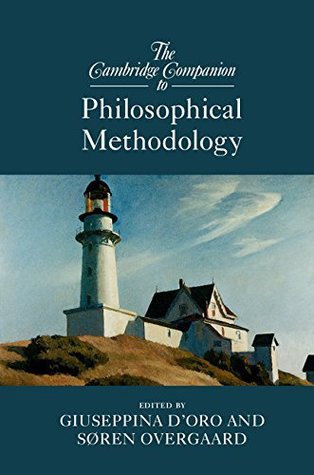 The Cambridge Companion to Philosophical Methodology (Kindle Edition)