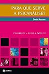 Book cover for Para que serve a psicanálise? (PAP - Psicanálise) (Portuguese Edition)