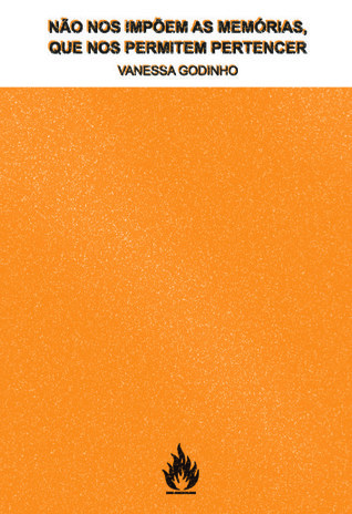 Não Nos Impõem As Memórias, Que Nos Permitem Pertencer