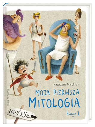 Moja pierwsza mitologia. Księga I