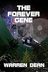 The Forever Gene by Warren Dean