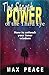 The Secret Power of the Third Eye: How to Unleash Your Inner Wisdom (The Secret Power Series Book 1)
