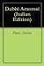 Dubbi Amorosi (Italian Edition)