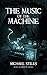 The Music of the Machine (T...