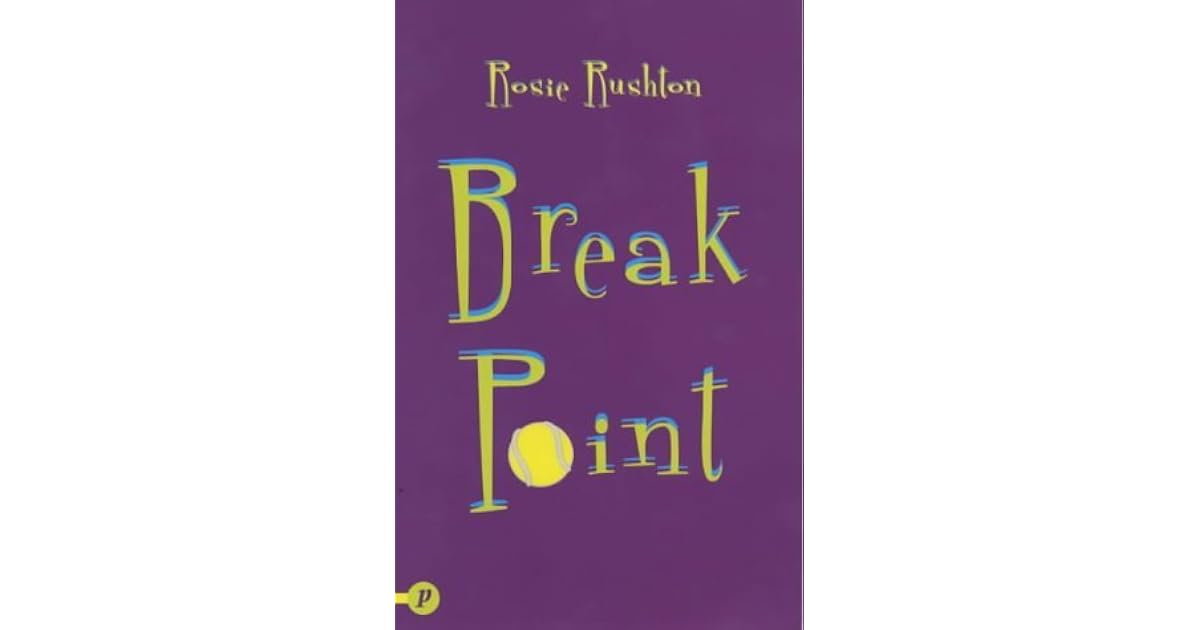Break Point by Rosie Rushton