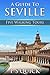 A Guide to Seville by P.S. Quick