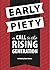 Early Piety: A Call to the ...