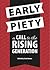 Early Piety: A Call to the Rising Generation
