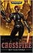 Crossfire (Shira Calpurnia #1)