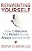 Reinventing Yourself by Steve Chandler